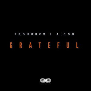 Prohgres的专辑Be Grateful