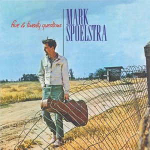 Mark Spoelstra的專輯Five & Twenty Questions