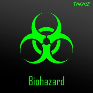 ดาวน์โหลดและฟังเพลง Biohazard พร้อมเนื้อเพลงจาก TAKASE