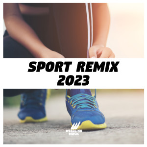 Sport Remix 2023 (Explicit) dari Various Artists