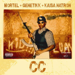 Mortel的專輯CC (feat. Genetikk & Kaisa Natron) [Explicit]