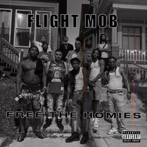 อัลบัม Free The Homies (Explicit) ศิลปิน Flight Mob