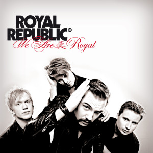 收聽Royal Republic的Cry Baby Cry歌詞歌曲