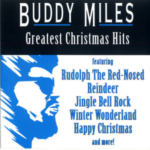 อัลบัม Greatest Christmas Hits ศิลปิน Buddy Miles