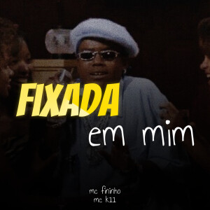 Listen to Fixada em mim song with lyrics from Mc Fininho