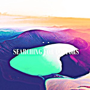 ดาวน์โหลดและฟังเพลง Searching For Doctors พร้อมเนื้อเพลงจาก Brian Carter