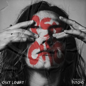 Casey Lowry的專輯Psycho (Explicit)