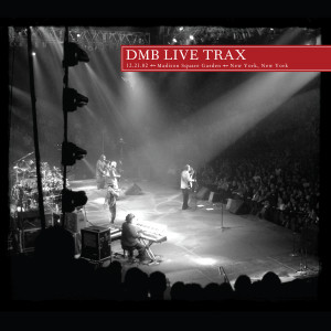 Dave Matthews Band的專輯Live Trax Vol. 40: Madison Square Garden