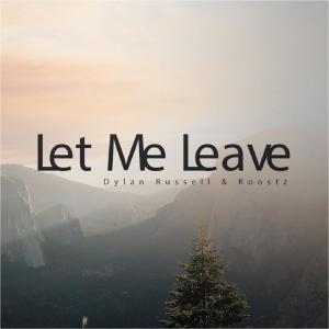 Album Let Me Leave oleh Dylan Russell