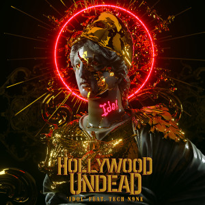 收聽Hollywood Undead的Idol (feat. Tech N9ne) (Explicit)歌詞歌曲