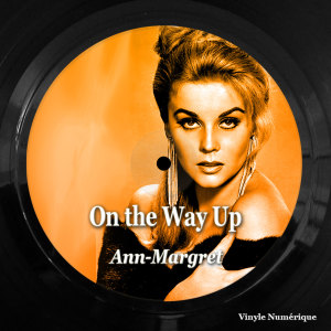 Album On the Way Up from Ann-Margret