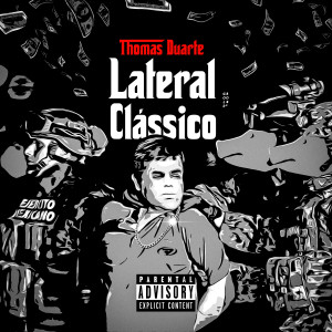 ดาวน์โหลดและฟังเพลง Lateral Clássico พร้อมเนื้อเพลงจาก Thomas Duartte