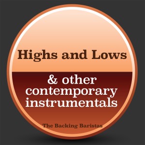 Highs and Lows & Other Contemporary Instrumental Versions