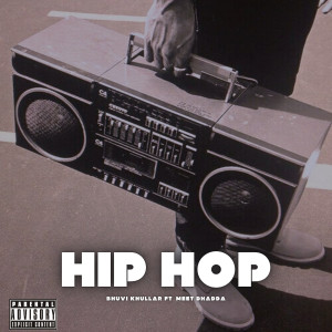 Listen to Hiphop (Explicit) song with lyrics from Bhuvi Khullar