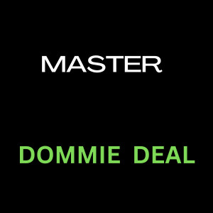 收聽Dommie Deal的Master歌詞歌曲