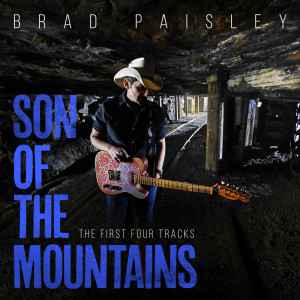 Brad Paisley的專輯Son Of The Mountains: The First Four Tracks