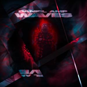 ดาวน์โหลดและฟังเพลง Waves พร้อมเนื้อเพลงจาก Daniel AMP