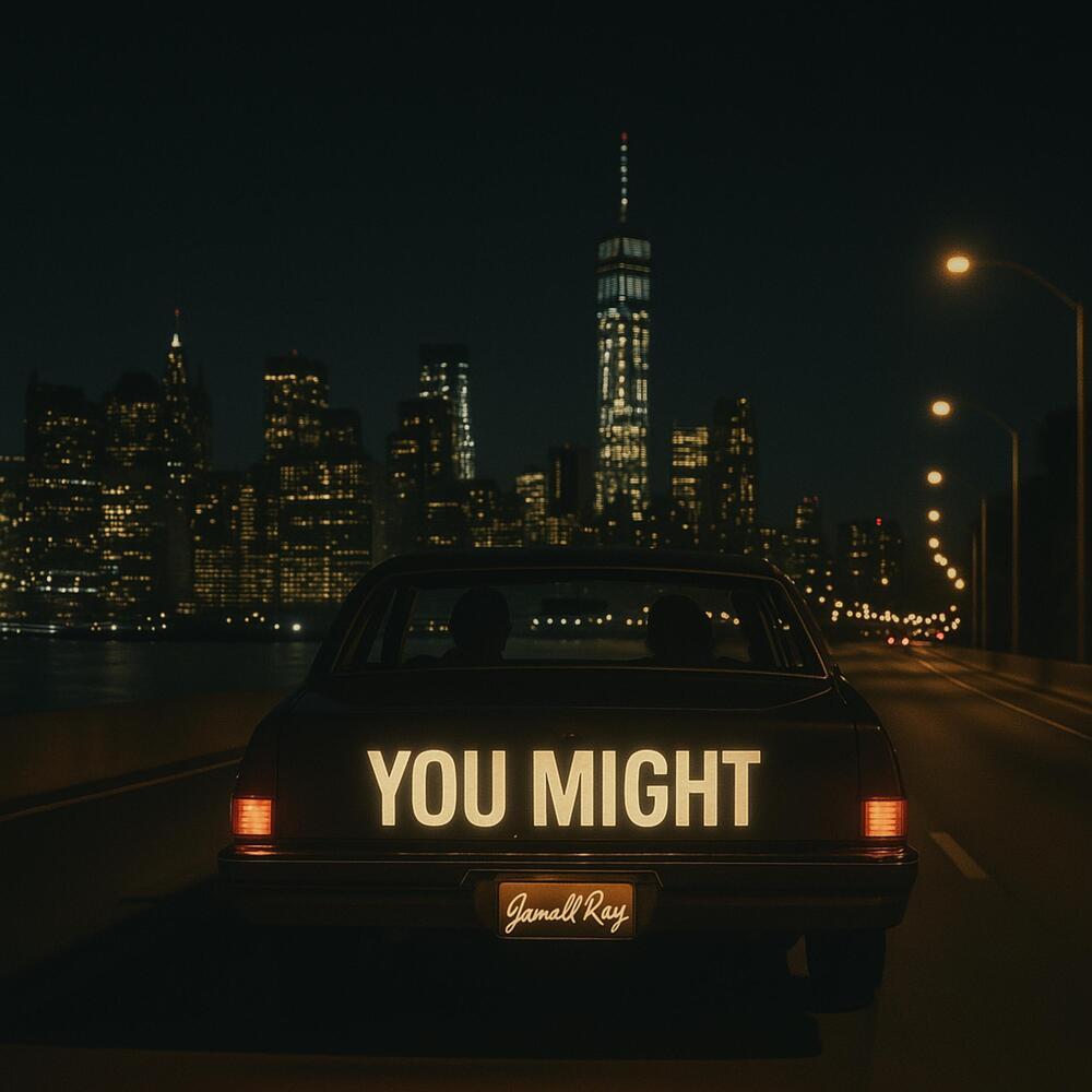 You Might