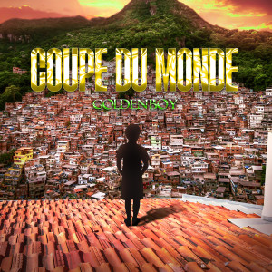 Goldenboy的專輯COUPE DU MONDE