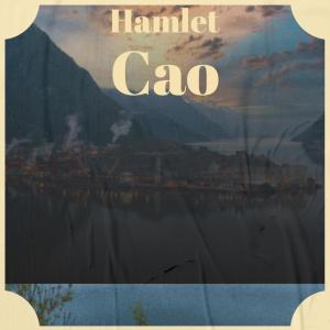 Hamlet Cao