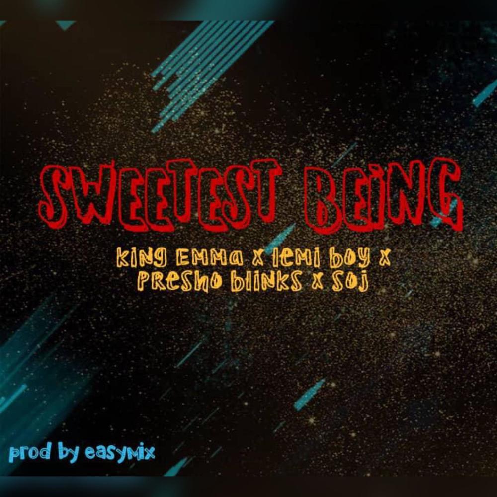 Sweetest Being (feat. Lemi Boy, Presho Blinks & Soj)