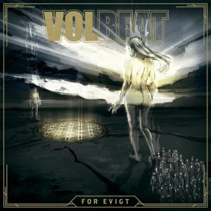 收听Volbeat的For Evigt (Live from Telia Parken)歌词歌曲