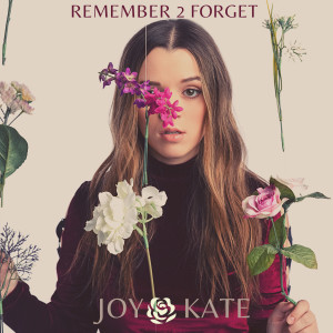 Dengarkan Remember 2 Forget lagu dari Joy Kate dengan lirik