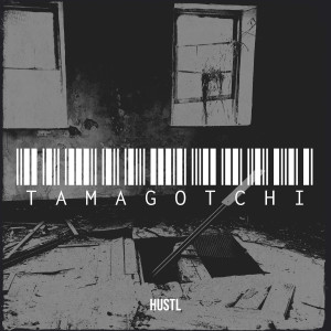 Hustl的专辑Tamagotchi (Explicit)