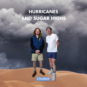 Album Hurricanes & Sugar Highs oleh FRENSHIP