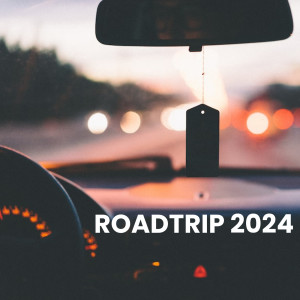 Various的專輯Roadtrip 2024 (Explicit)