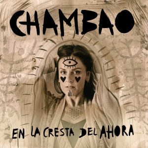收聽Chambao的En la Cresta del Ahora歌詞歌曲