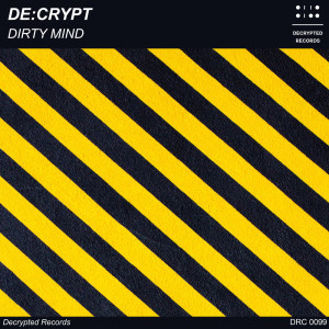 收听De:crypt的Dirty Mind (Extended Mix)歌词歌曲