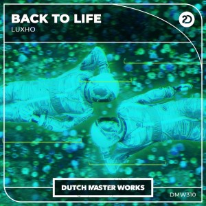 Listen to Back To Life song with lyrics from Luxho
