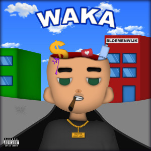 Listen to Waka (Explicit) song with lyrics from Ili