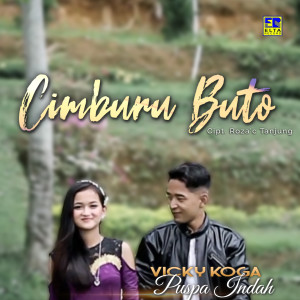 Listen to Cimburu Buto song with lyrics from Vicky Koga