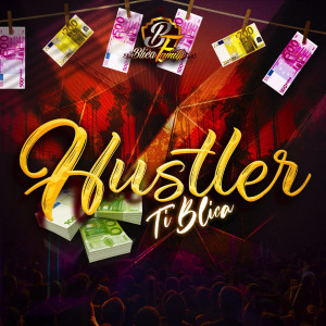 Listen to Hustler song with lyrics from Ti Blica