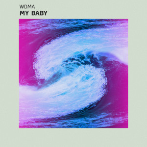 ดาวน์โหลดและฟังเพลง My Baby พร้อมเนื้อเพลงจาก WDMA