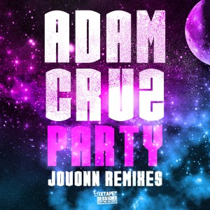 收聽Adam Cruz的Party (Jovonn's Stripped Instrumental Remix)歌詞歌曲