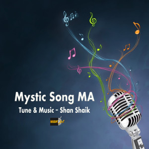 Shan Shaik的专辑Mystic Song MA