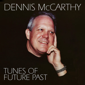 Dennis McCarthy的專輯Tunes Of Future Past