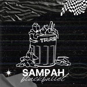 BlackBullet的专辑Sampah