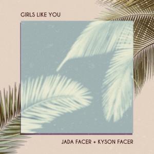 Dengarkan lagu Girls Like You - Acoustic nyanyian Jada Facer dengan lirik