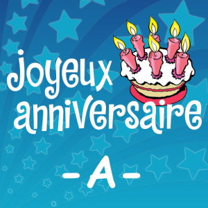Download Joyeux Anniversaire Andre Mp3 By Joyeux Anniversaire Joyeux Anniversaire Andre Joox