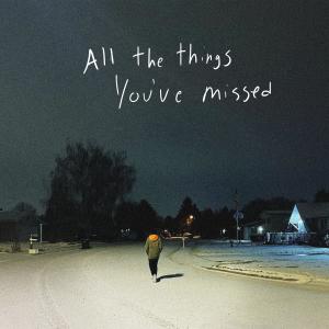 Giovi的專輯All the Things You've Missed (Explicit)