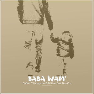 ดาวน์โหลดและฟังเพลง Baba Wam' พร้อมเนื้อเพลงจาก V.underground