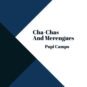 Album Cha-Chas and Merengues from Pupi Campo