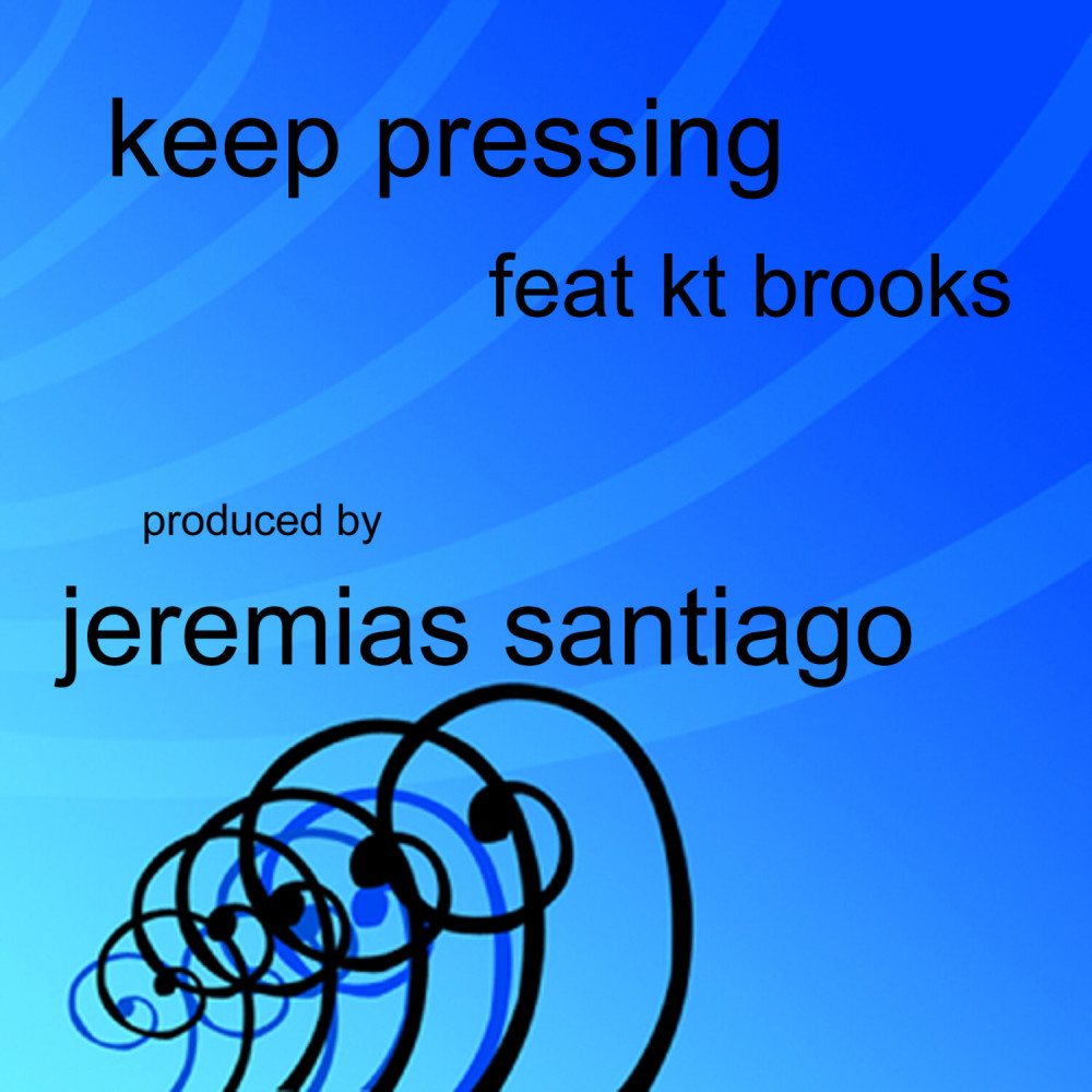 Keep Pressing featuring KT Brooks (NY Latin Mix)