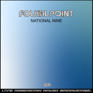 Album National Nine (Live) oleh Folkal Point