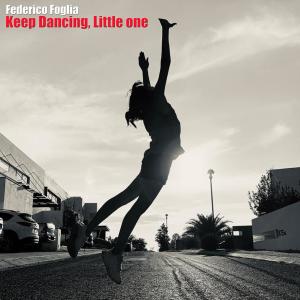 Keep Dancing, Little One