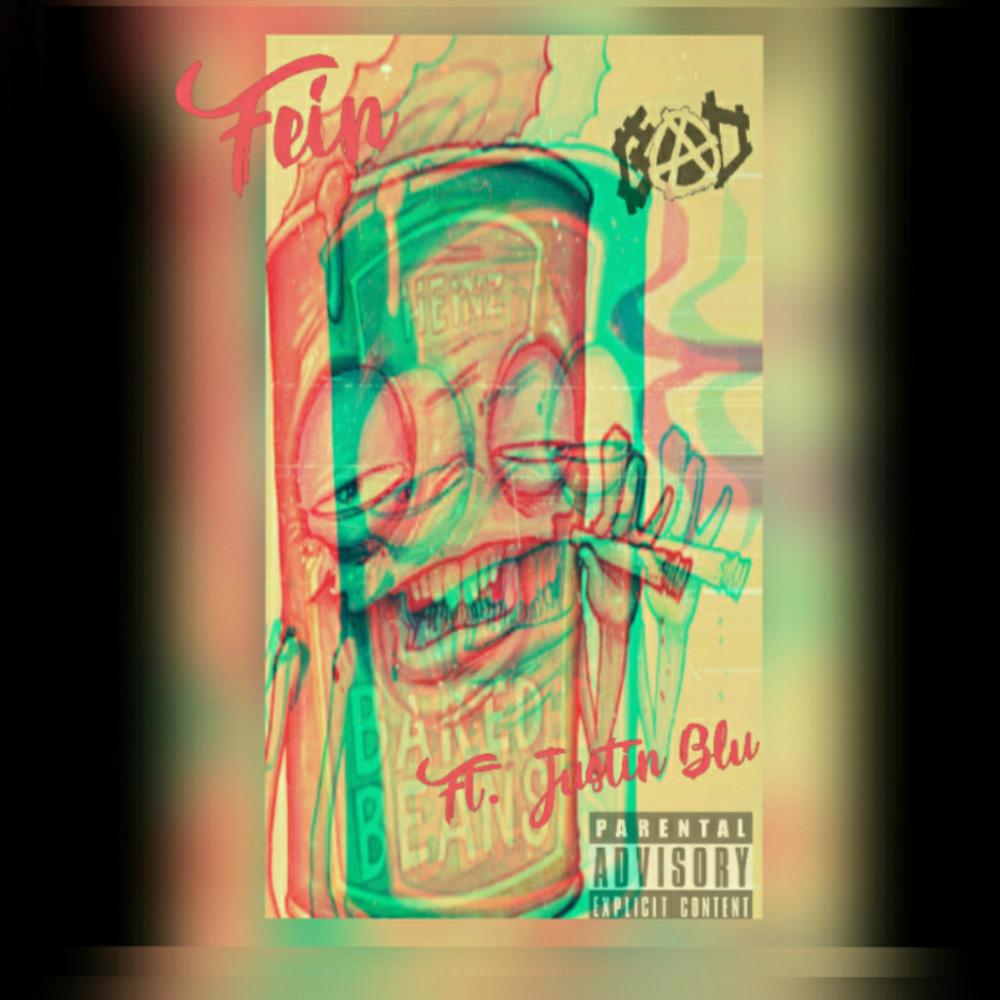 Fein (feat. Justin Blu) (Explicit)